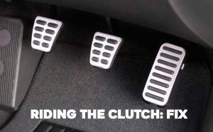 RIDING THE CLUTCH