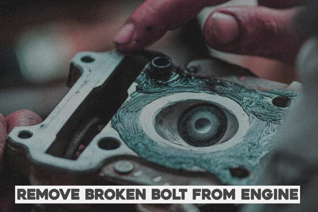 how-to-remove-a-broken-bolt-from-an-engine-block