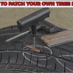 Patch your own Tires