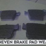 Uneven Brake Pad wear