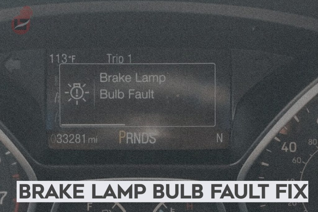 Brake Lamp Bulb Fault: Causes And Fixes | V. Auto Basics