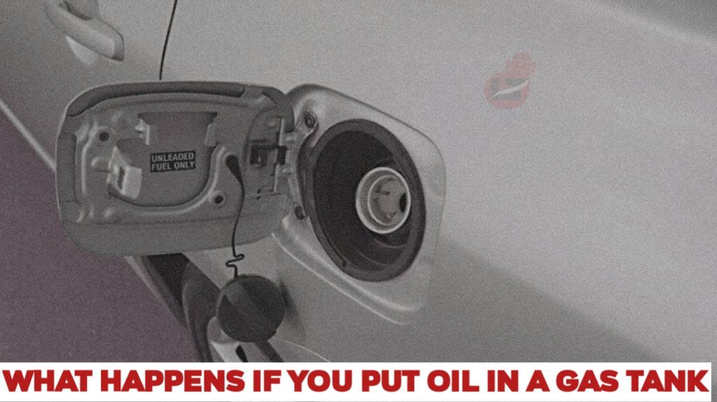 what-happens-if-you-put-oil-in-a-gas-tank