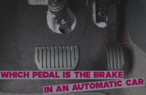 Which Pedal is the Brake in an Automatic Car