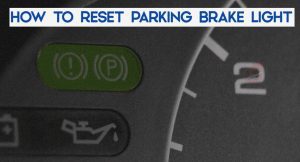 Reset Parking Brake Light