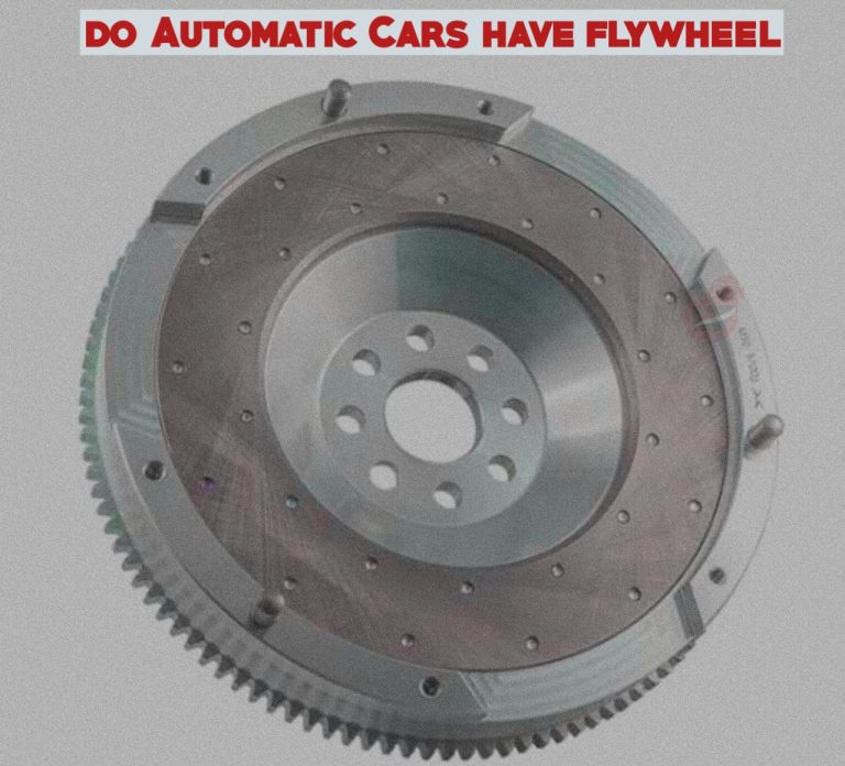 Do Automatic Cars Have Flywheel