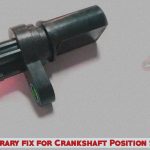 Temporary Fix for Crankshaft Position Sensor