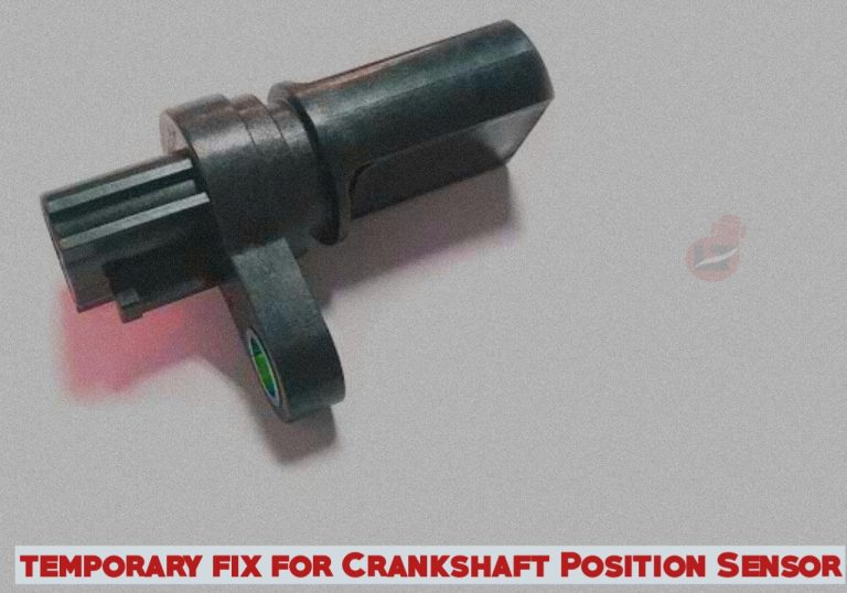 Temporary Fix for Crankshaft Position Sensor