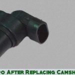 What To Do After Replacing Camshaft Sensor