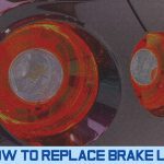 How to Replace Brake Light