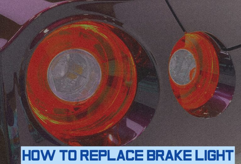 How to Replace Brake Light