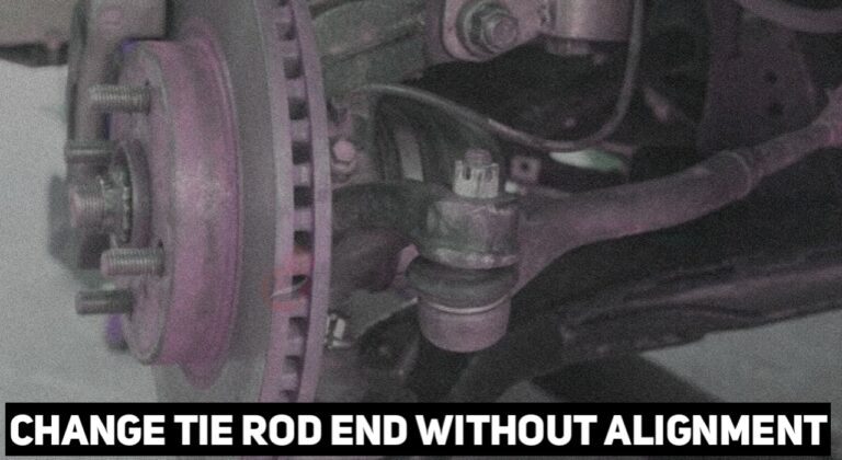 How to Change Tie Rod End Without Alignment